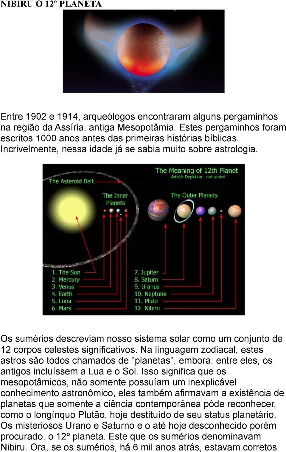 Os sumérios descreviam nosso sistema solar como um conjunto de 12 corpos celestes significativos.