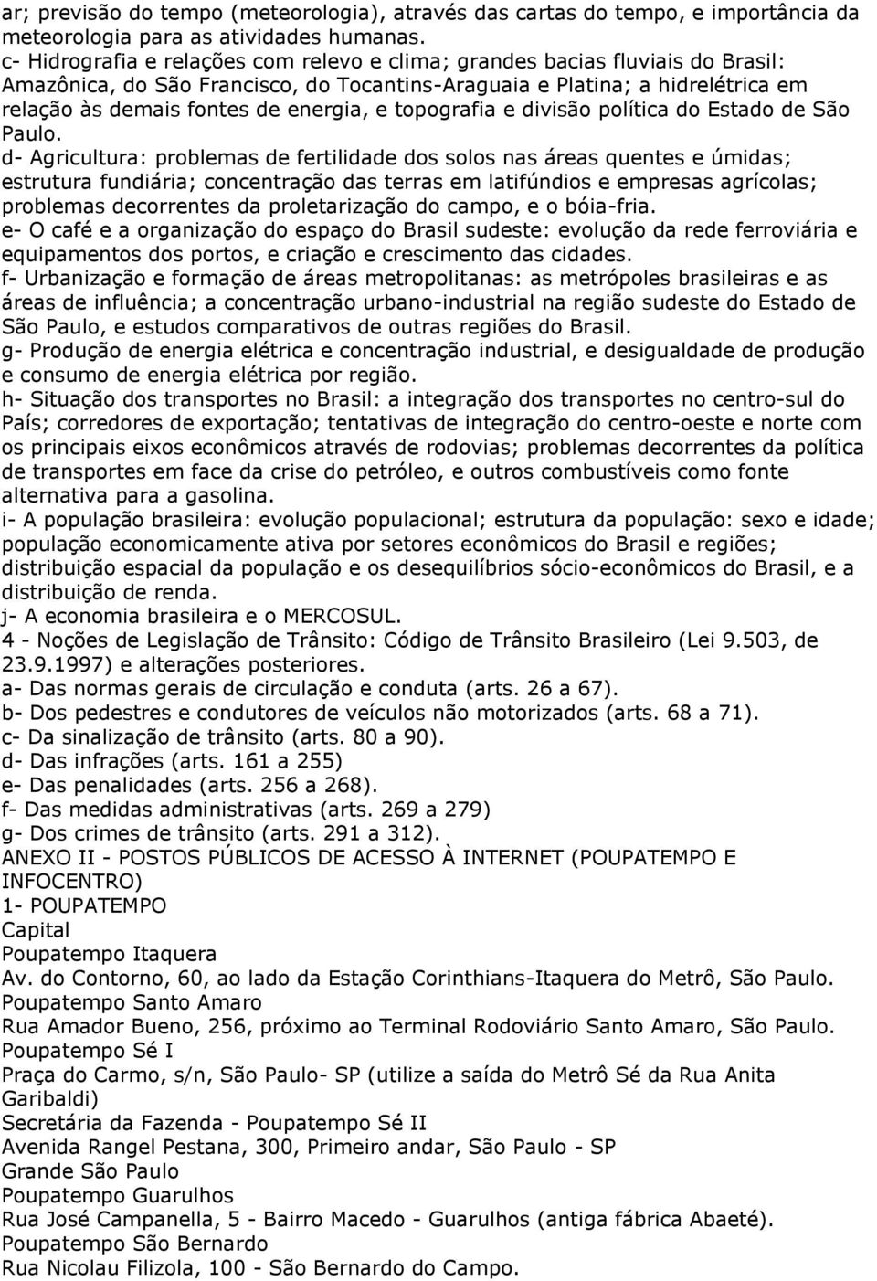 topografia e divisão política do Estado de São Paulo.