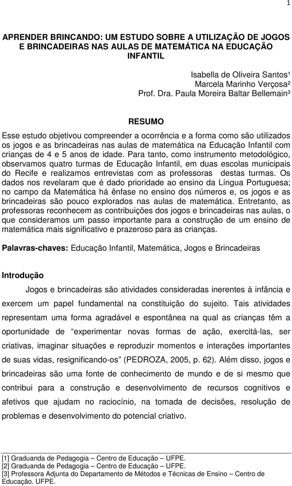 crianças de 4 e 5 anos de idade.