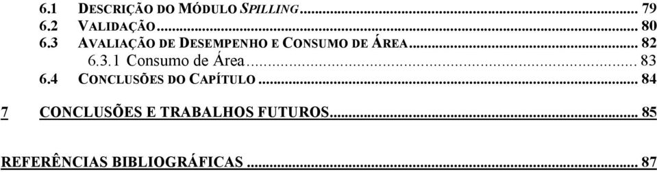 .. 83 6.4 CO CLUSÕES DO CAPÍTULO.