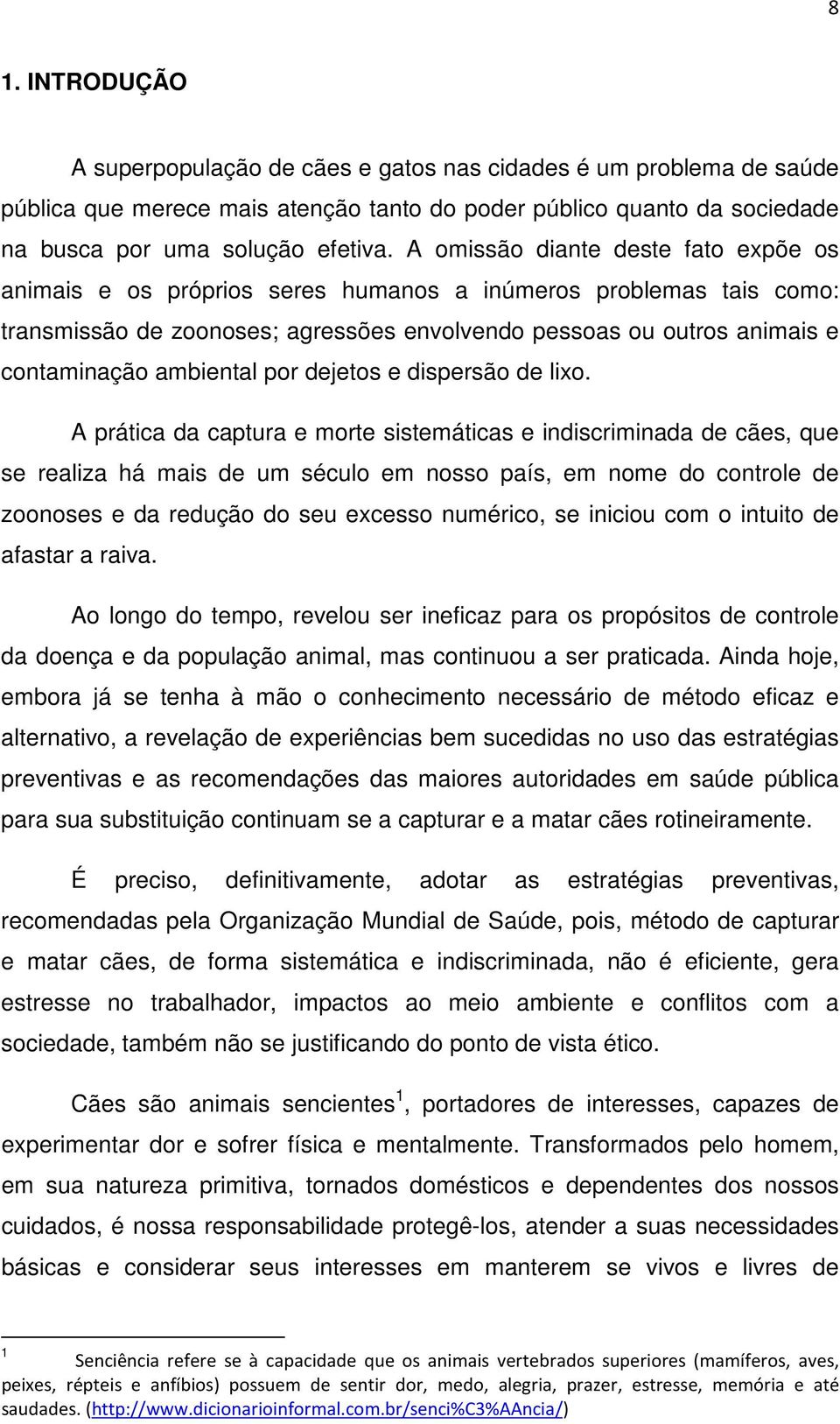 ambiental por dejetos e dispersão de lixo.