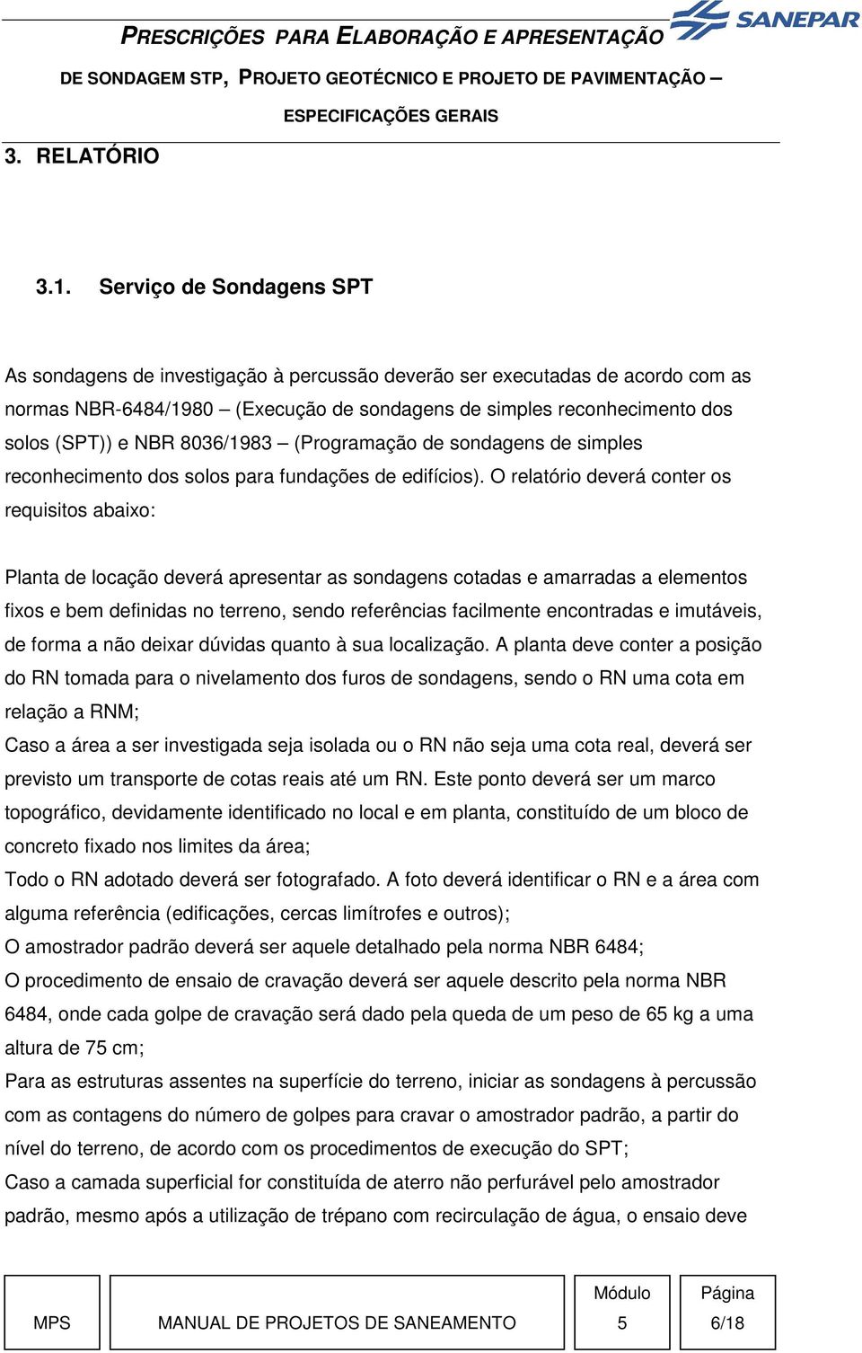 8036/1983 (Programação de sondagens de simples reconhecimento dos solos para fundações de edifícios).