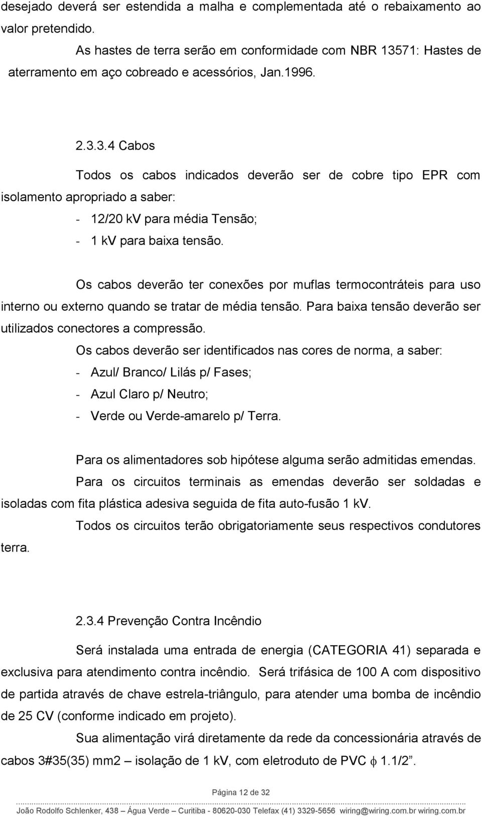 71: Hastes de aterramento em aço cobreado e acessórios, Jan.1996. 2.3.