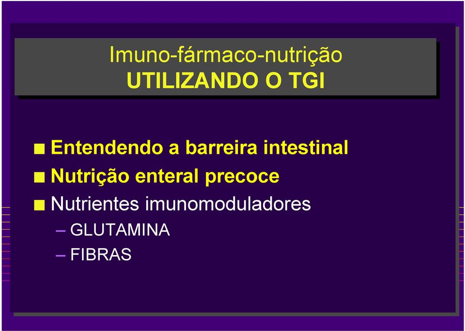 intestinal Nutrição enteral precoce