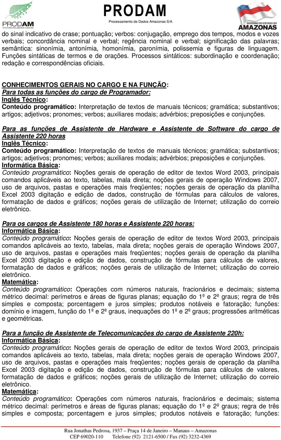 Processos sintáticos: subordinação e coordenação; redação e correspondências oficiais.