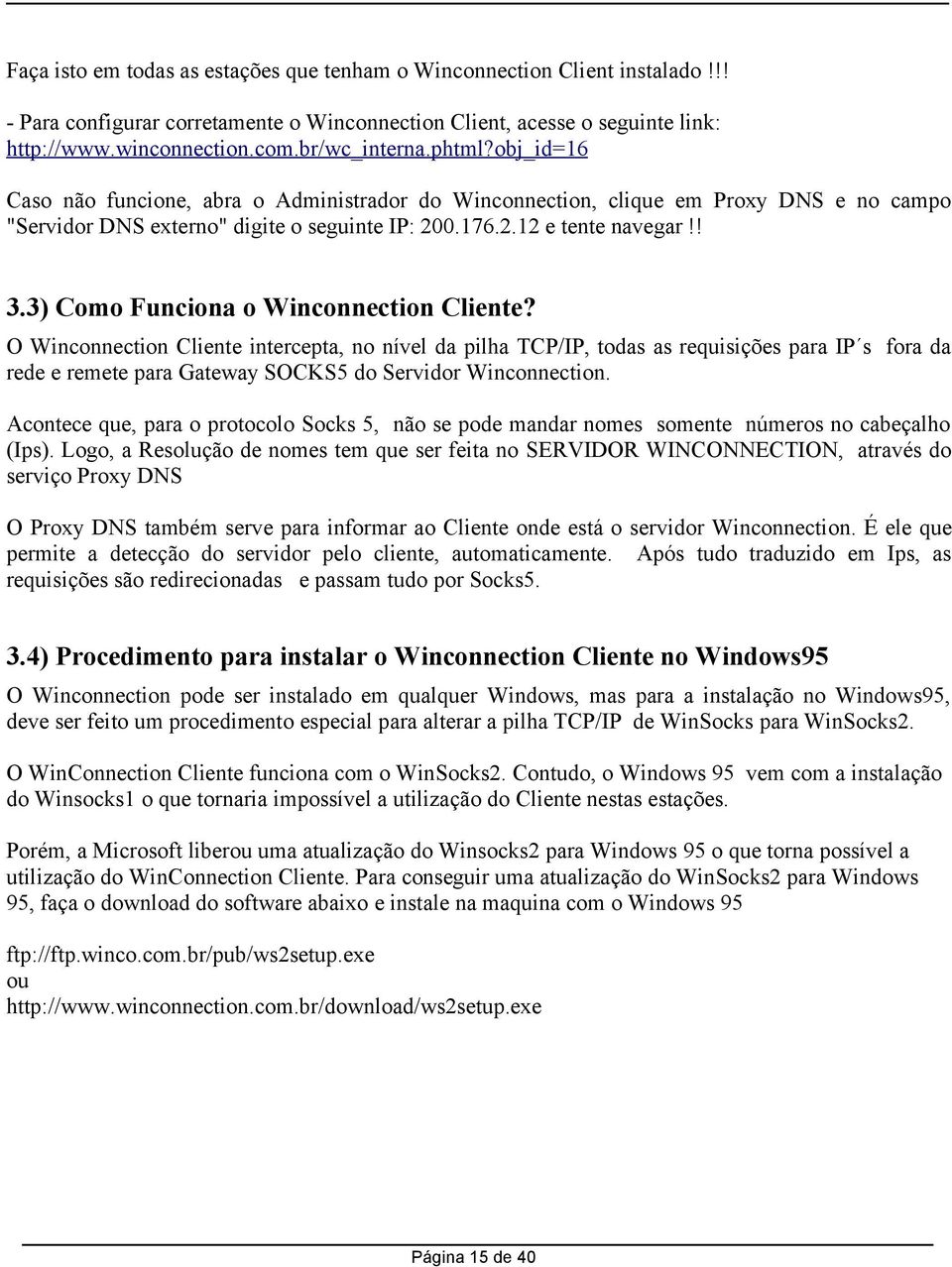 3) Como Funciona o Winconnection Cliente?