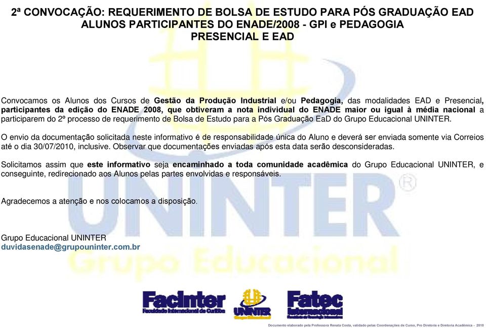 processo de requerimento de Bolsa de Estudo para a Pós Graduação EaD do Grupo Educacional UNINTER.