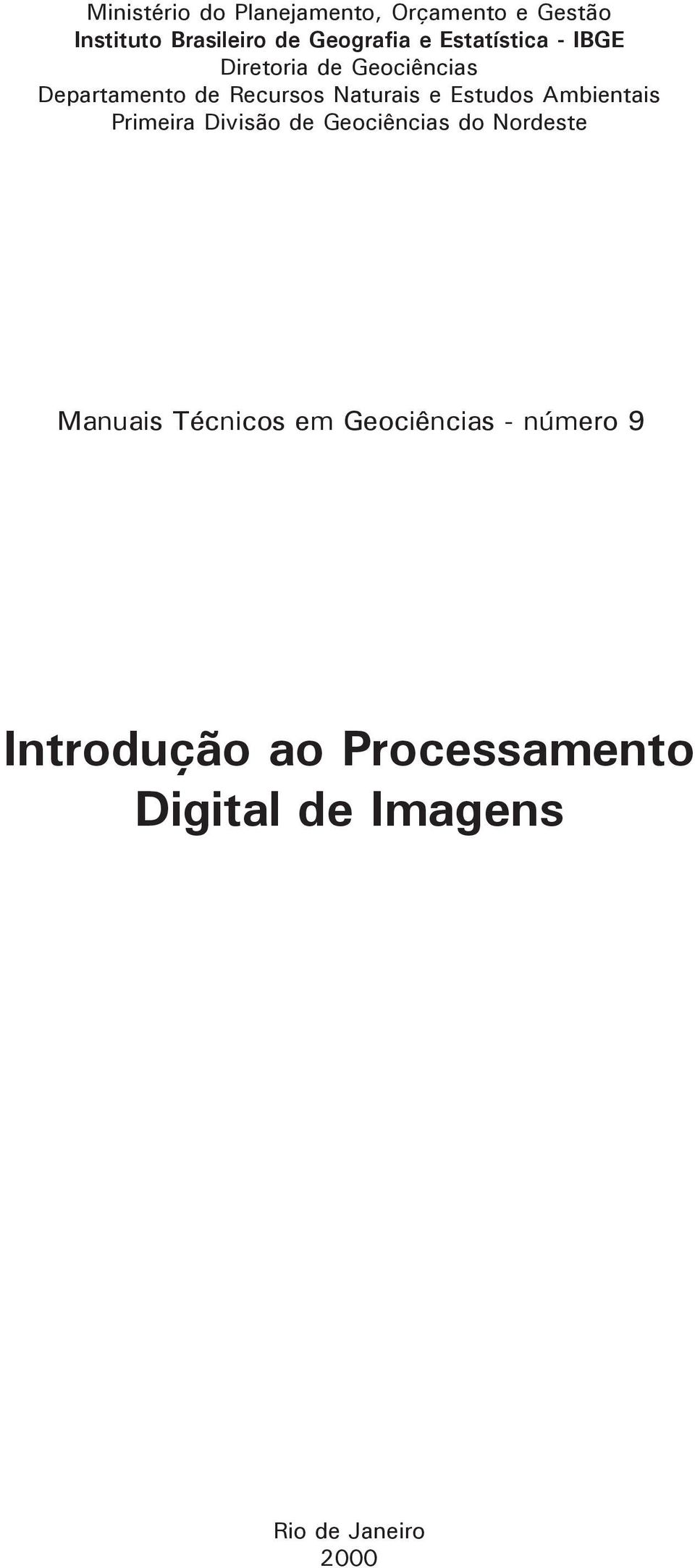 Estudos Ambientais Primeira Divisão de Geociências do Nordeste Manuais Técnicos em