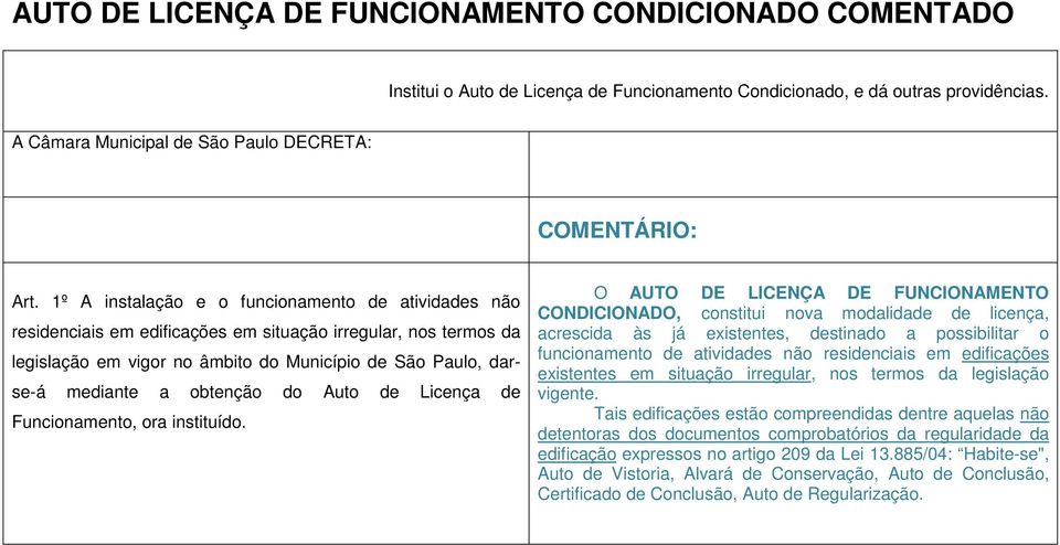 obtenção do Auto de Licença de Funcionamento, ora instituído.
