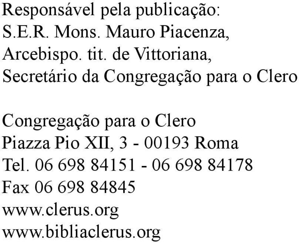 de Vittoriana, Secretário da Congregação para o Clero Congregação