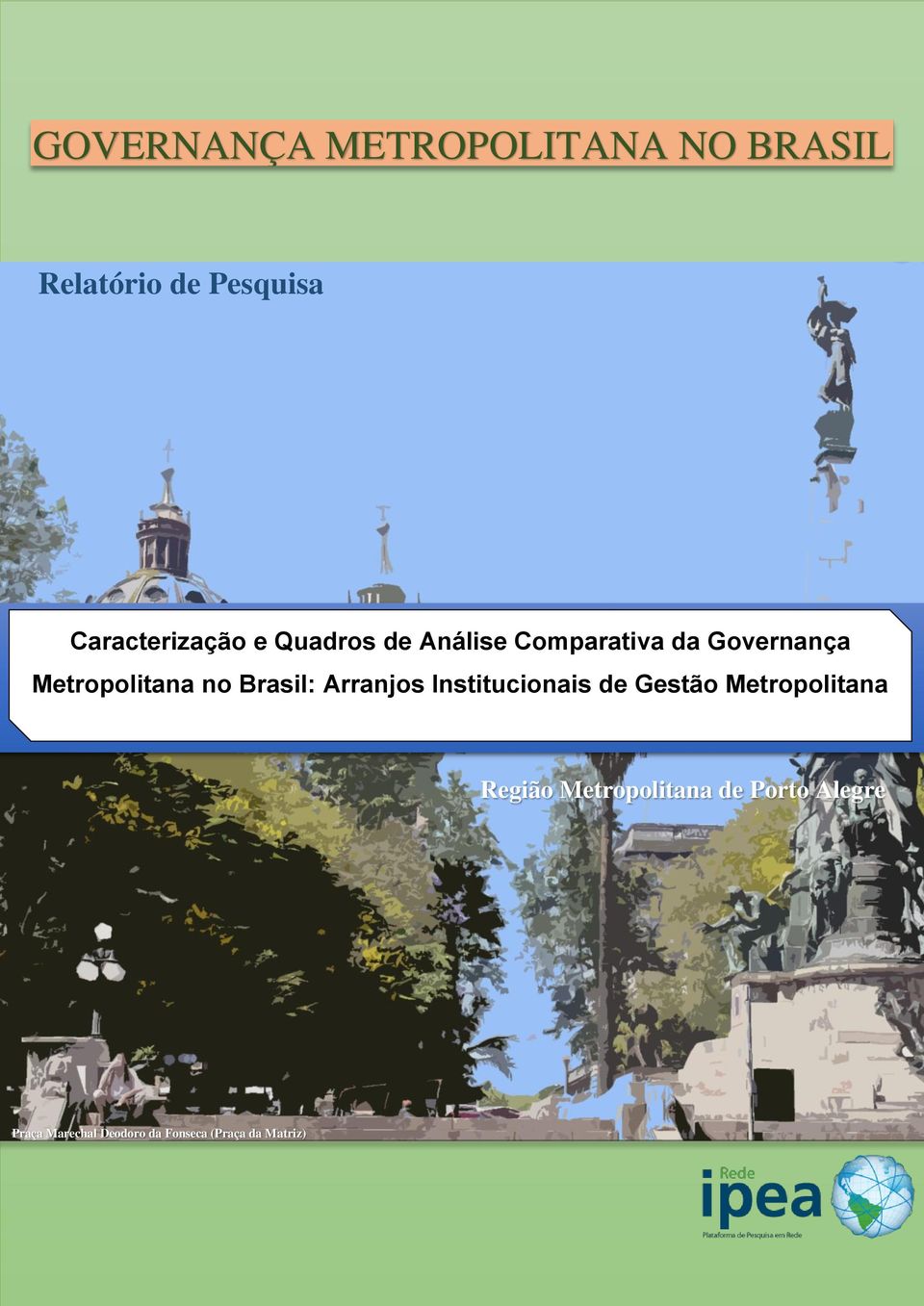 Comparativa da Governança Metropolitana no Região