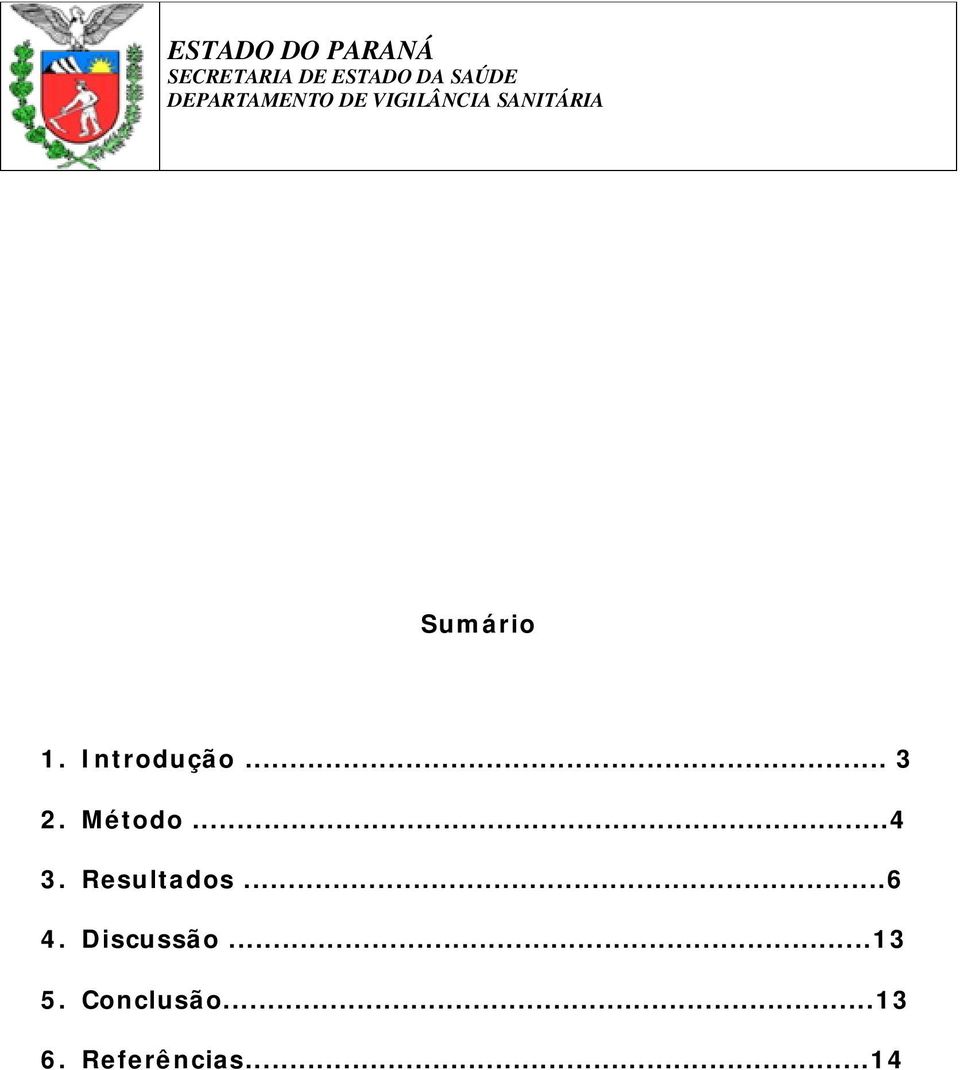 Discussão...13 5. Conclusão.