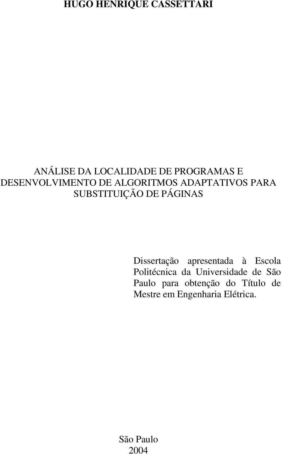 PÁGINAS Dissertação apresentada à Escola Politécnica da Universidade