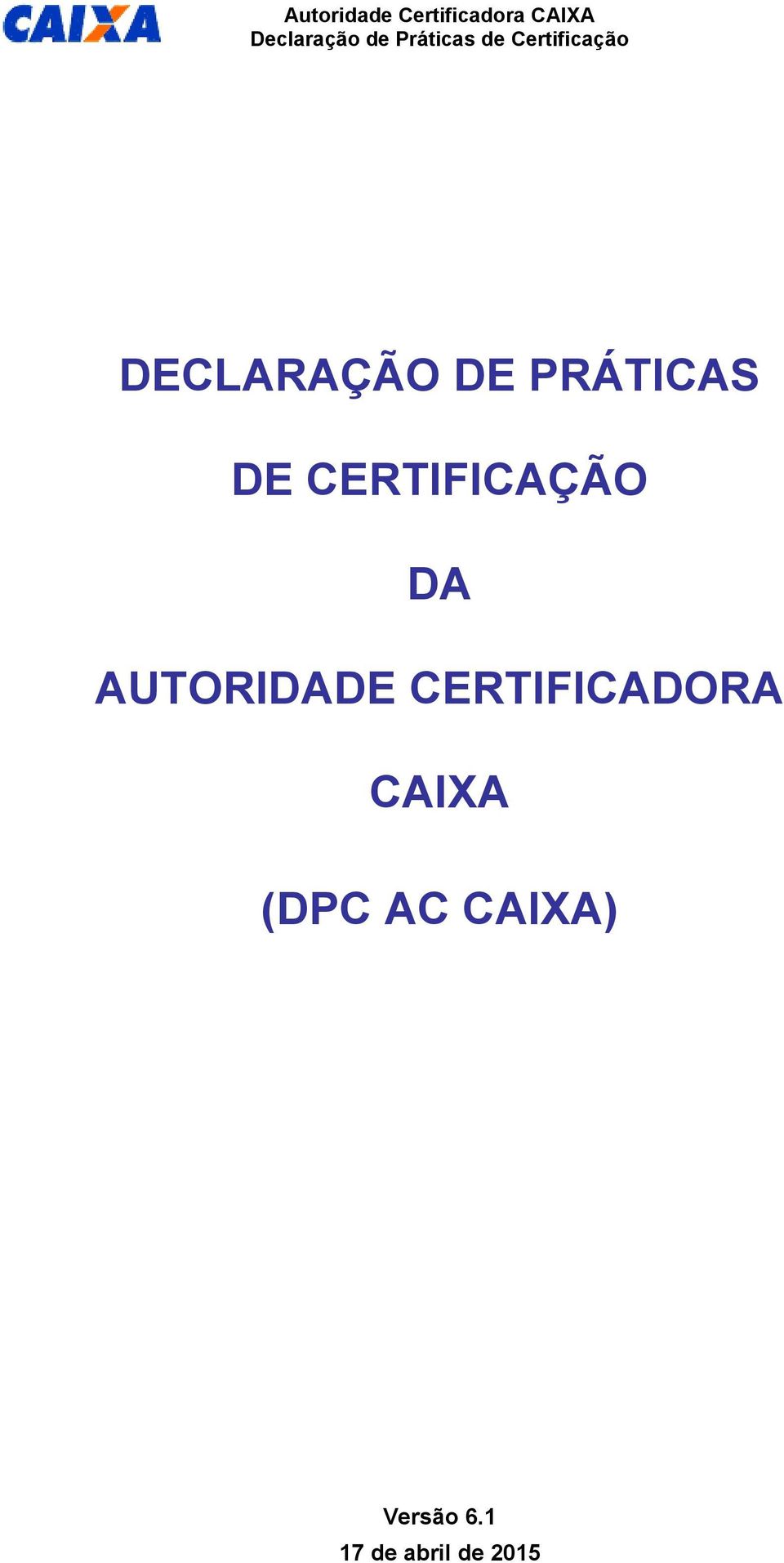 DE CERTIFICAÇÃO DA AUTORIDADE