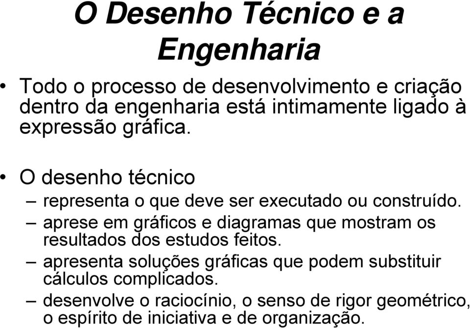 aprese em gráficos e diagramas que mostram os resultados dos estudos feitos.