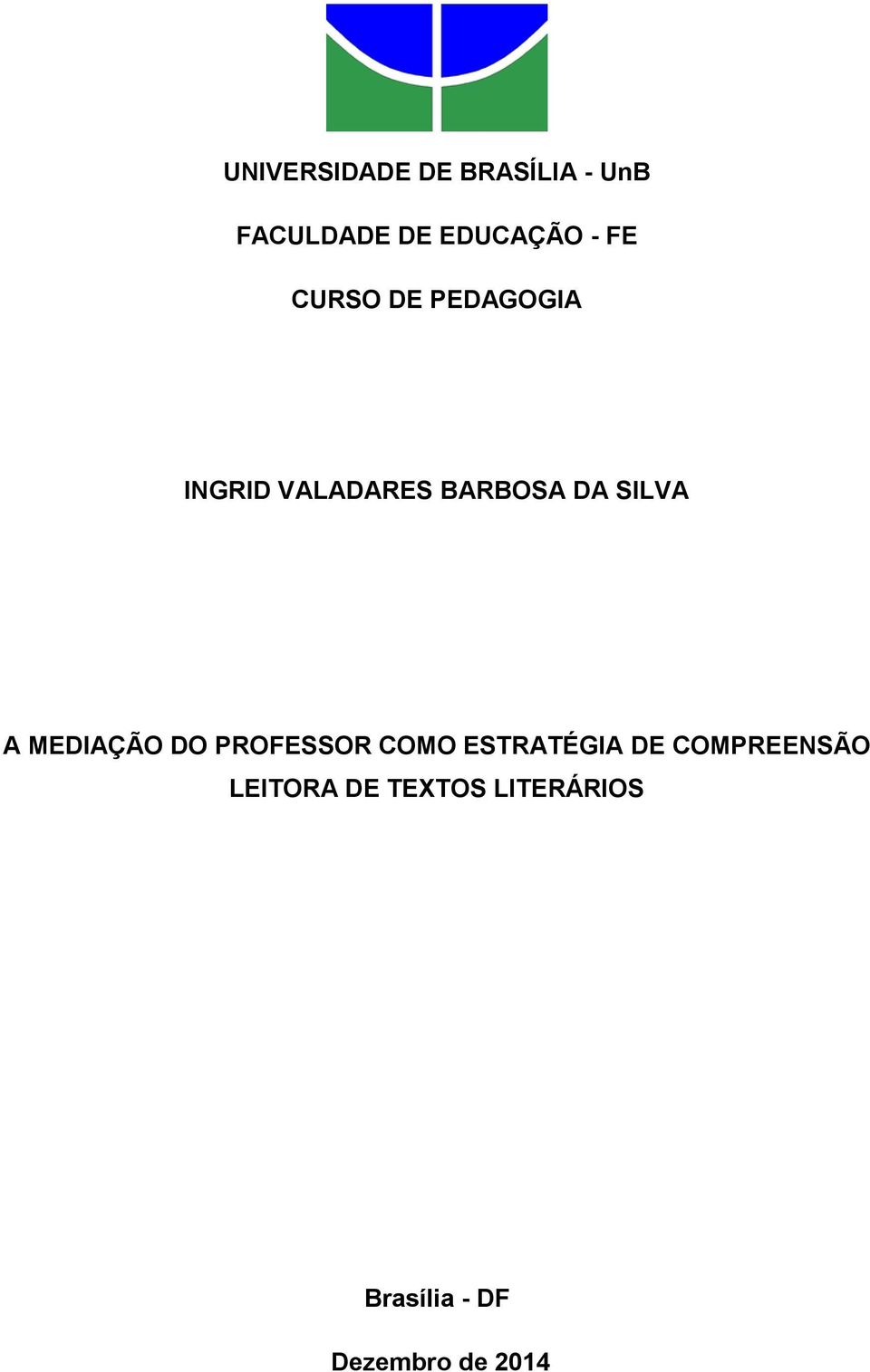 A MEDIAÇÃO DO PROFESSOR COMO ESTRATÉGIA DE COMPREENSÃO