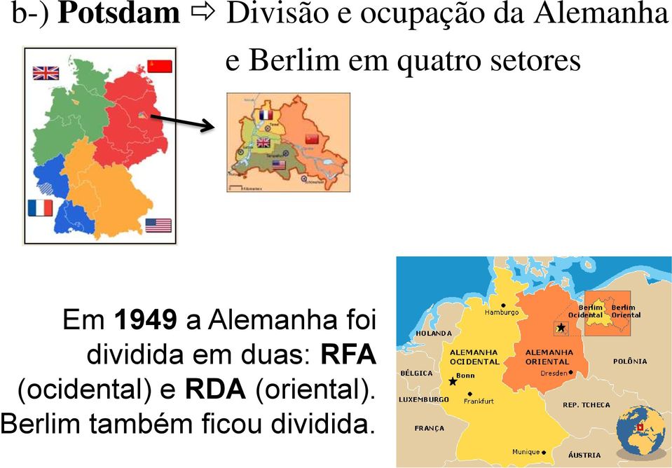 Alemanha foi dividida em duas: RFA