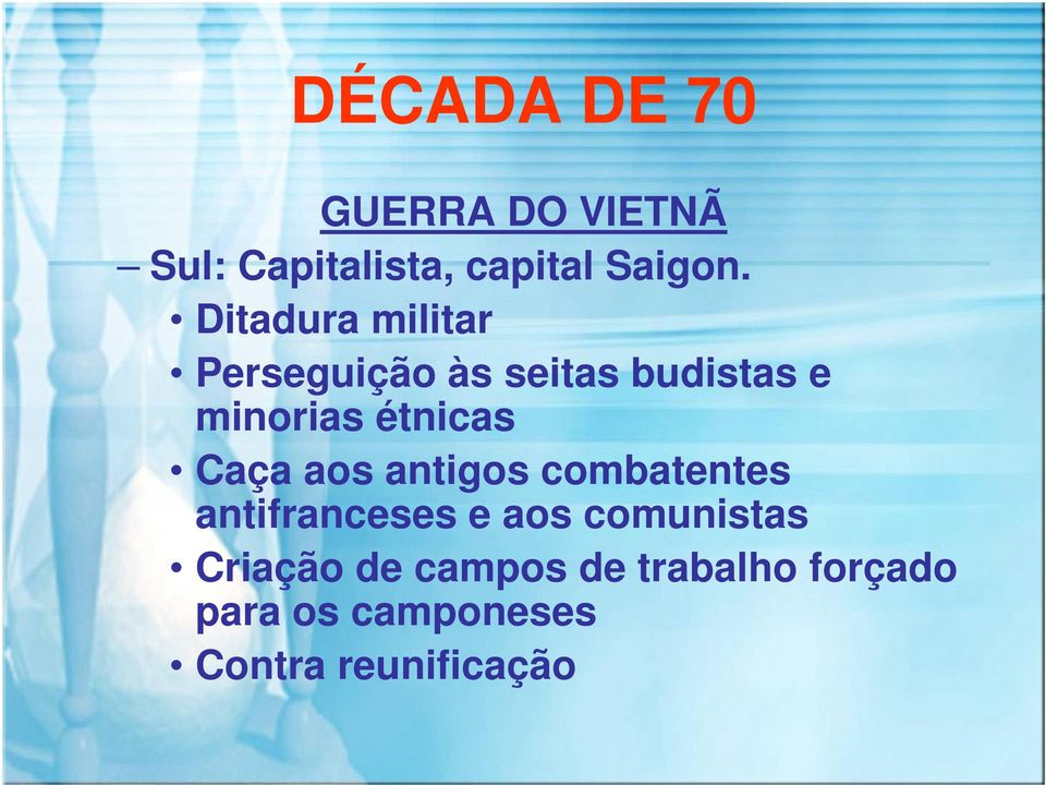 étnicas Caça aos antigos combatentes antifranceses e aos