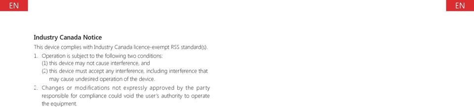 must accept any interference, including interference that may cause undesired operation of the device. 2.