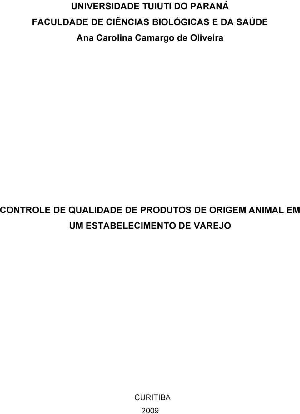 Camargo de Oliveira CONTROLE DE QUALIDADE DE