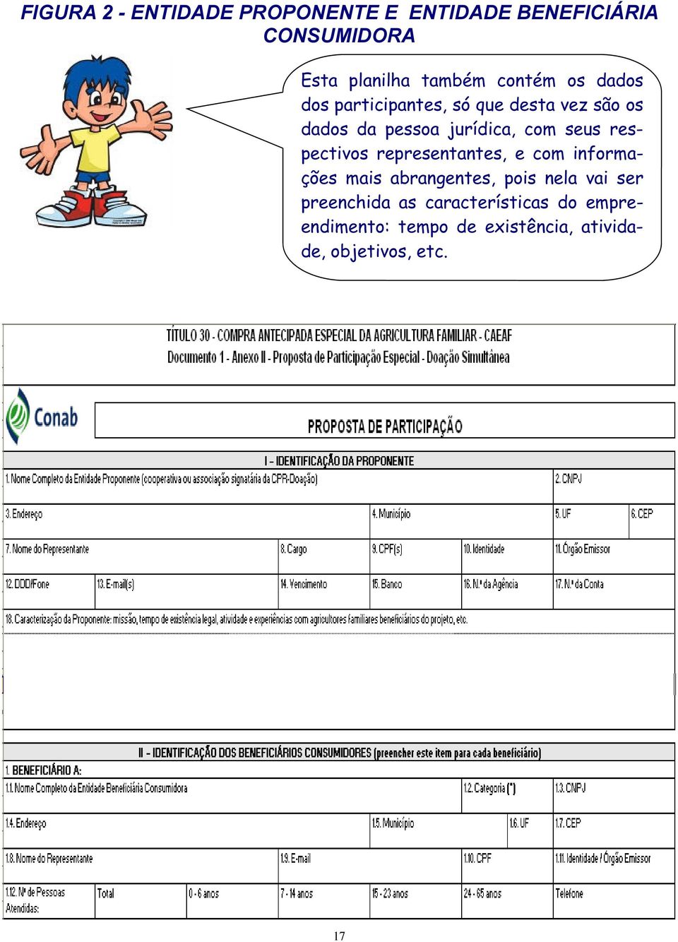 seus respectivos representantes, e com informações mais abrangentes, pois nela vai ser