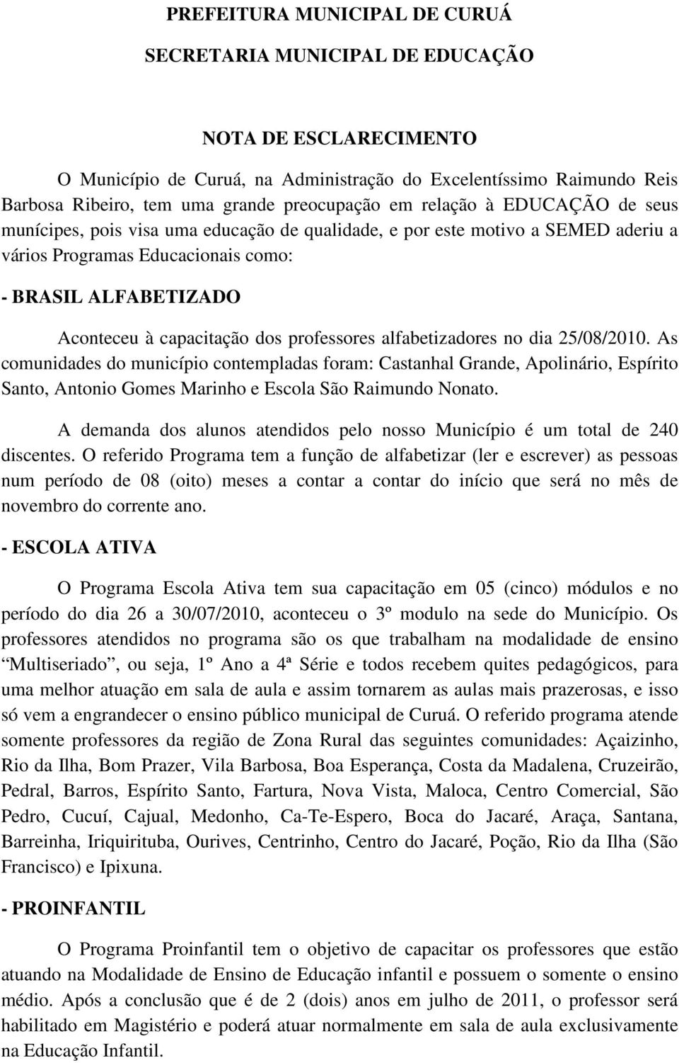 capacitação dos professores alfabetizadores no dia 25/08/2010.