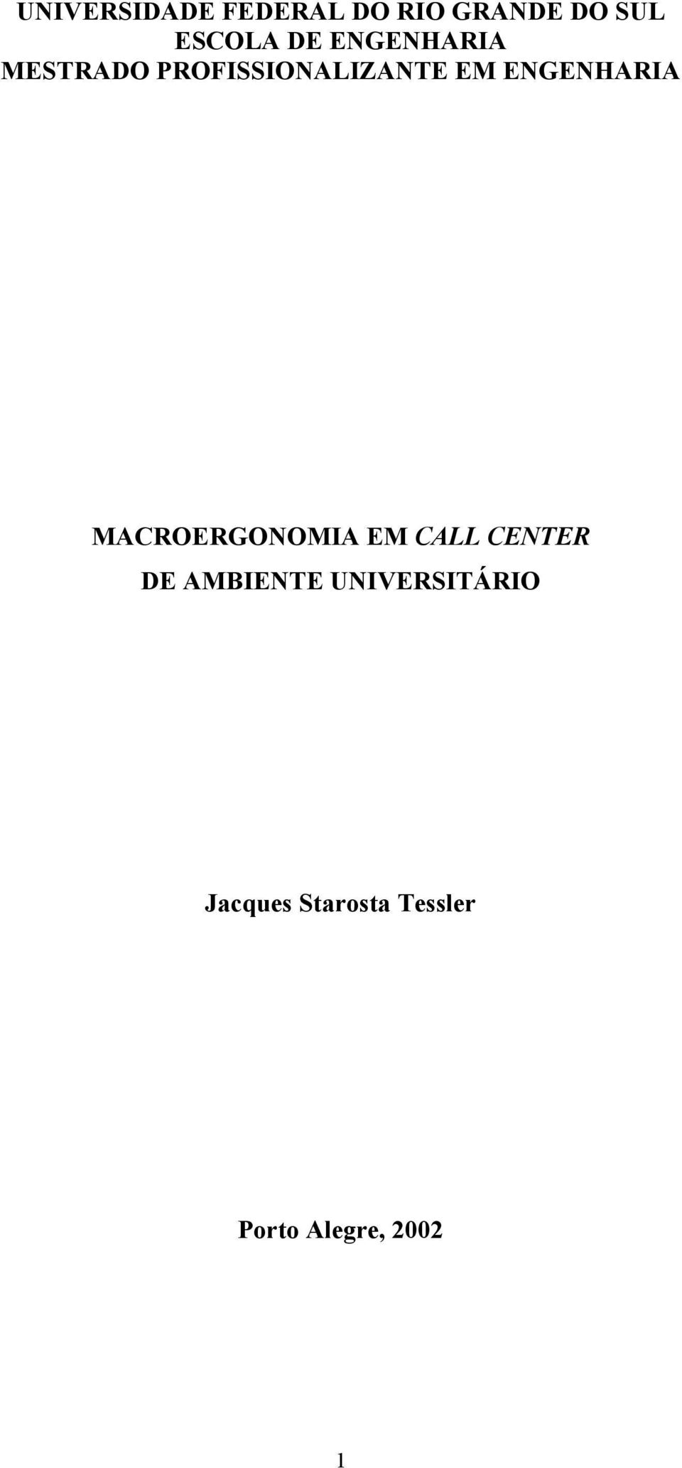 ENGENHARIA MACROERGONOMIA EM CALL CENTER DE