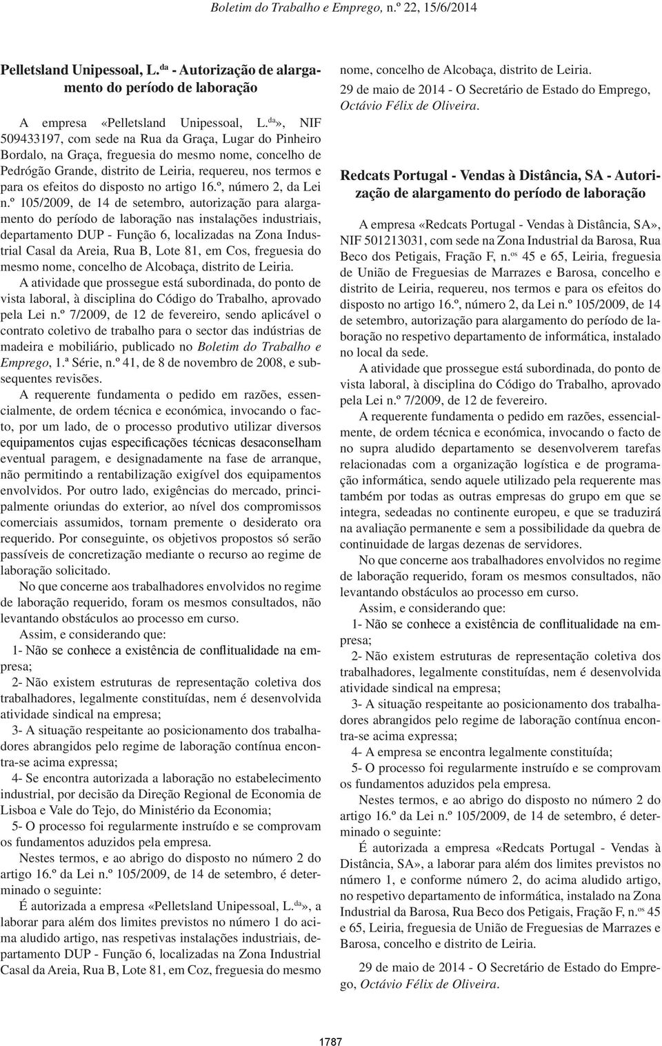 disposto no artigo 16.º, número 2, da Lei n.