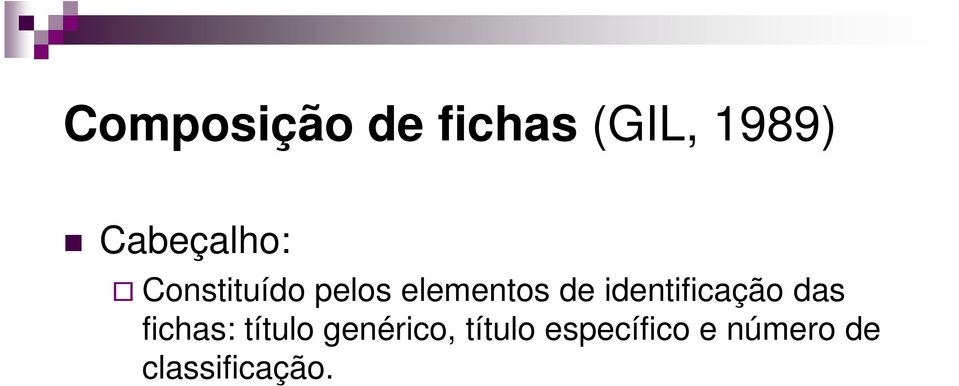 de identificação das fichas: título