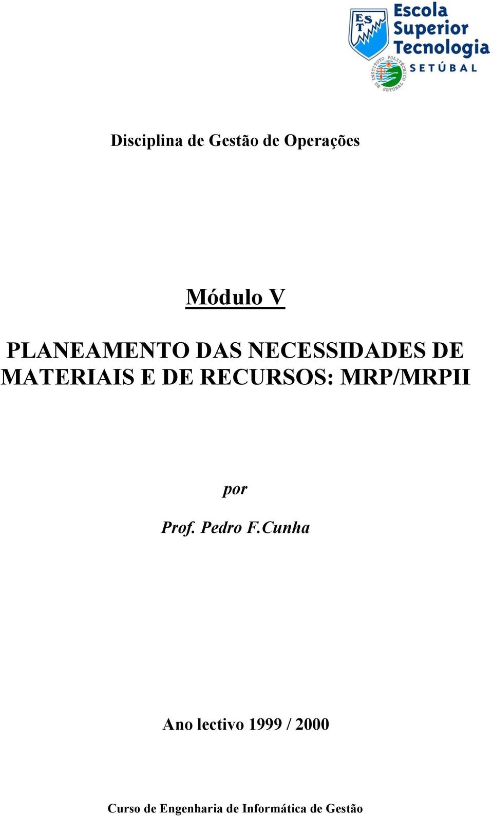 RECURSOS: MRP/MRPII por Prof. Pedro F.