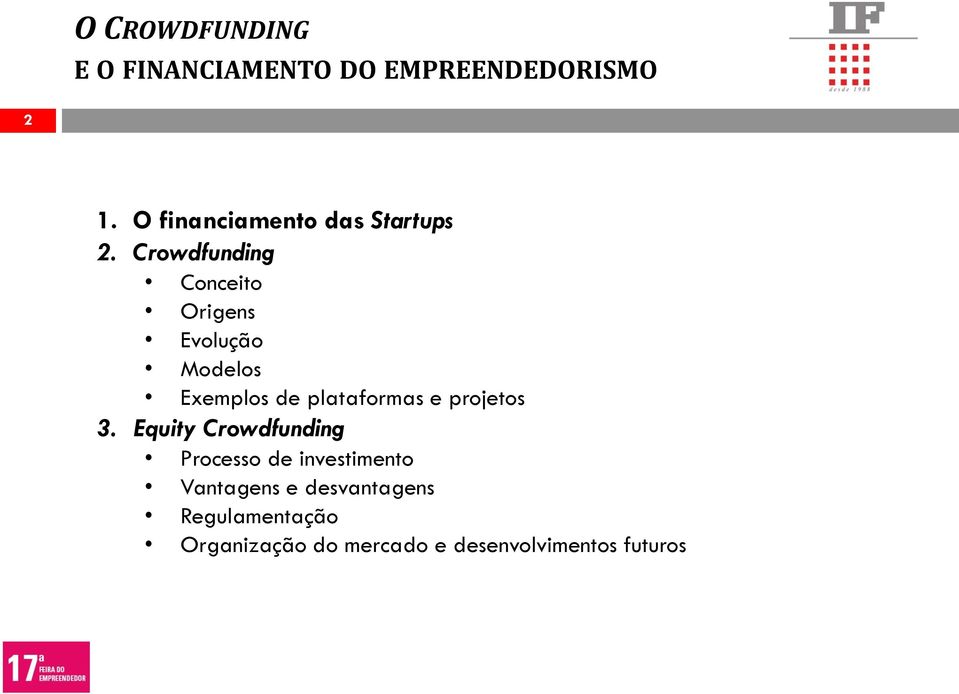 Crowdfunding Conceito Origens Evolução Modelos Exemplos de plataformas e