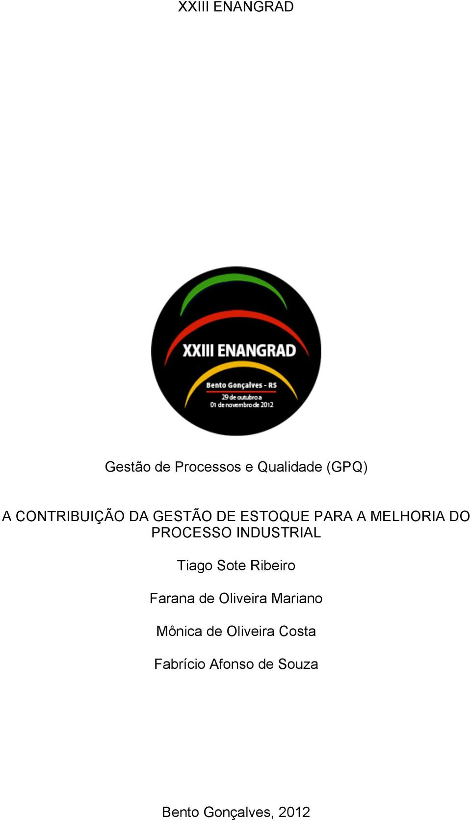 INDUSTRIAL Tiago Sote Ribeiro Farana de Oliveira Mariano