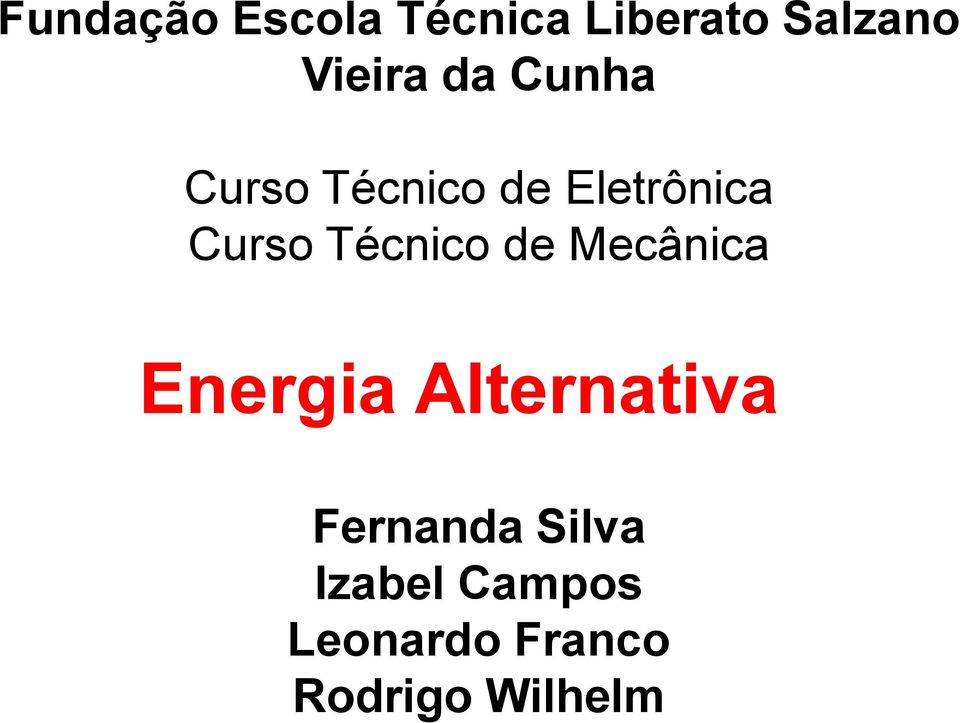 Técnico de Mecânica Energia Alternativa