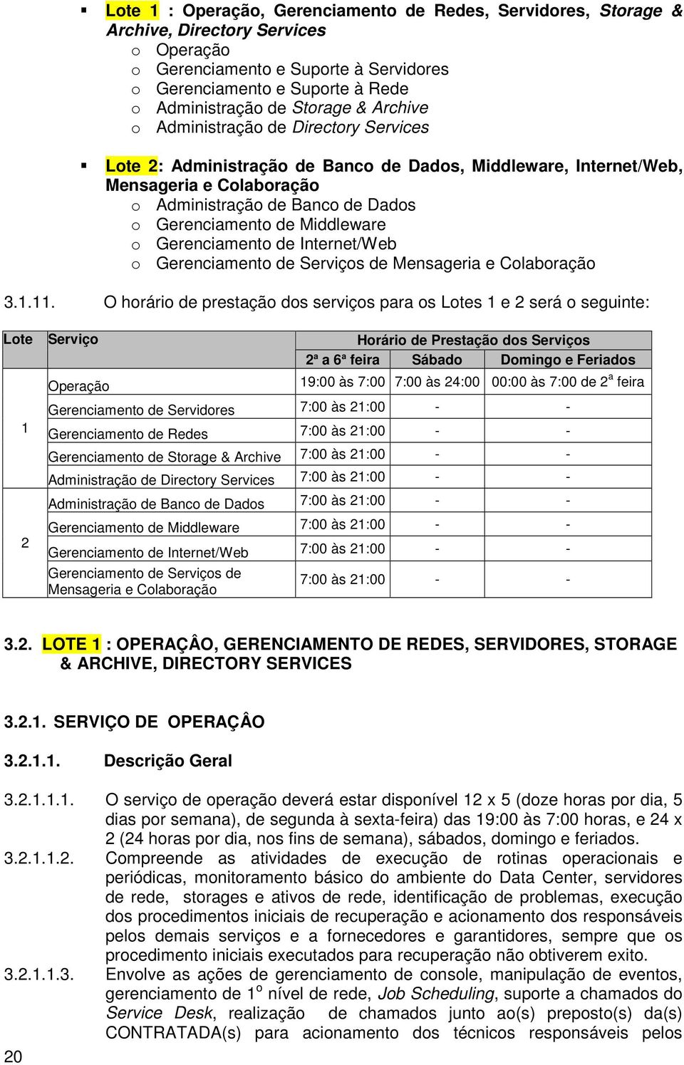 Gereciameto de Iteret/Web o Gereciameto de Serviços de Mesageria e Colaboração 3.1.11.