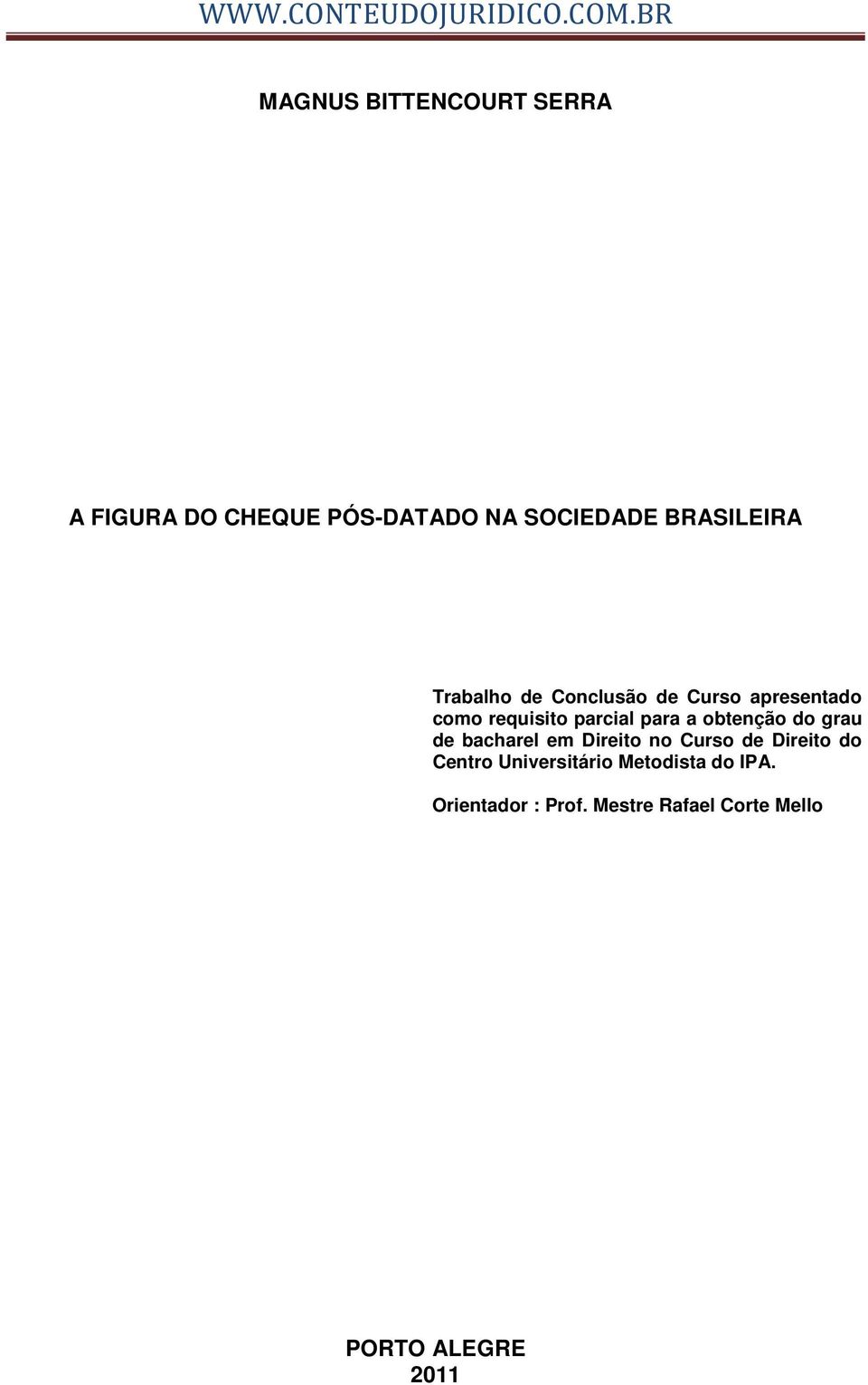 obtenção do grau de bacharel em Direito no Curso de Direito do Centro