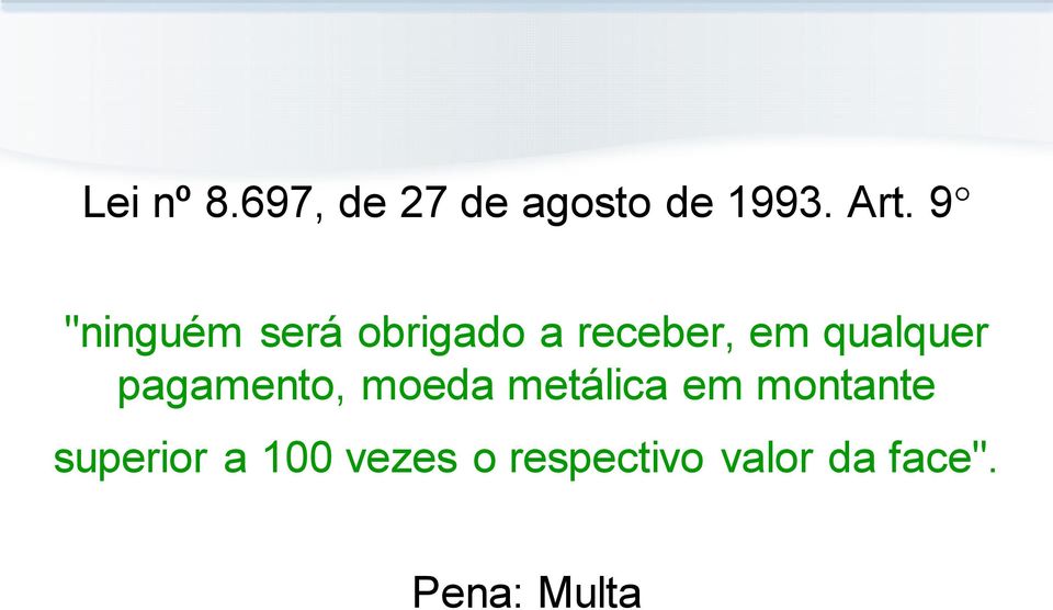 pagamento, moeda metálica em montante superior