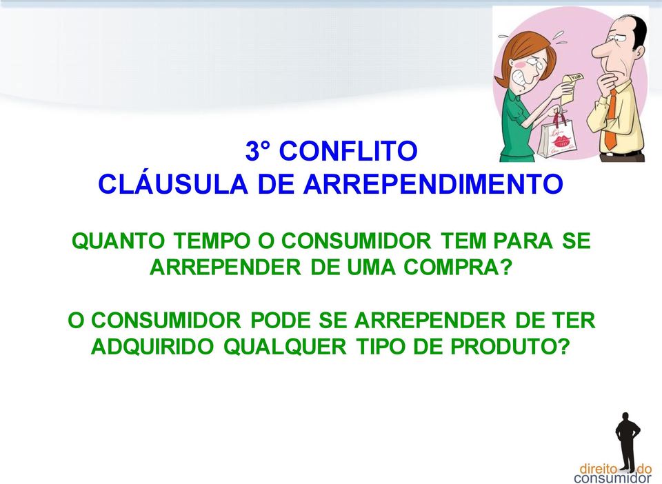 ARREPENDER DE UMA COMPRA?