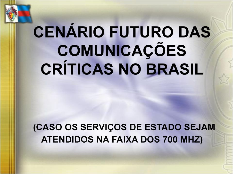 BRASIL (CASO OS SERVIÇOS DE