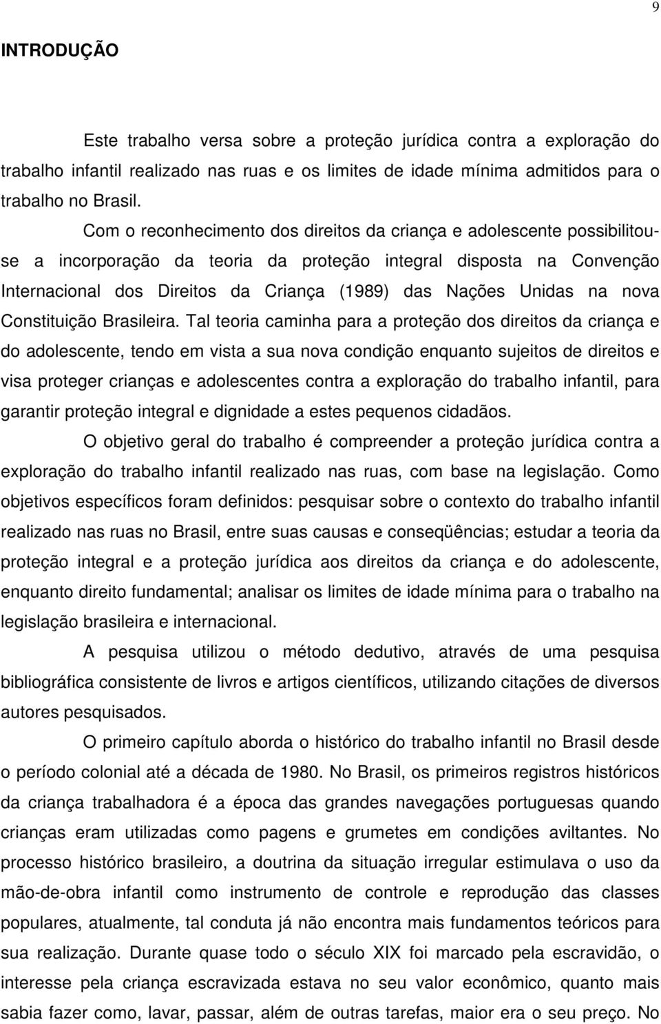 Unidas na nova Constituição Brasileira.