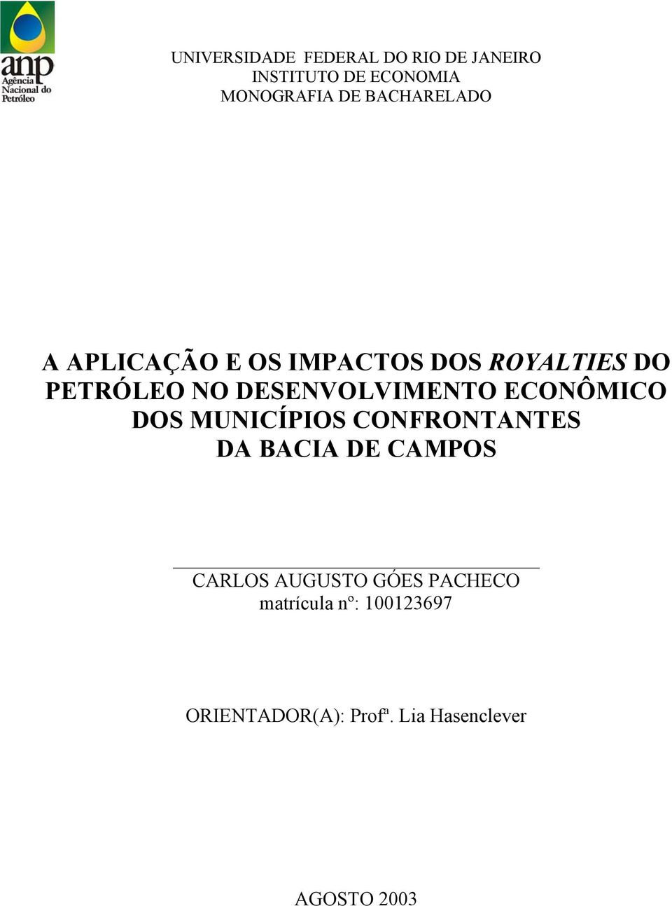 DESENVOLVIMENTO ECONÔMICO DOS MUNICÍPIOS CONFRONTANTES DA BACIA DE CAMPOS