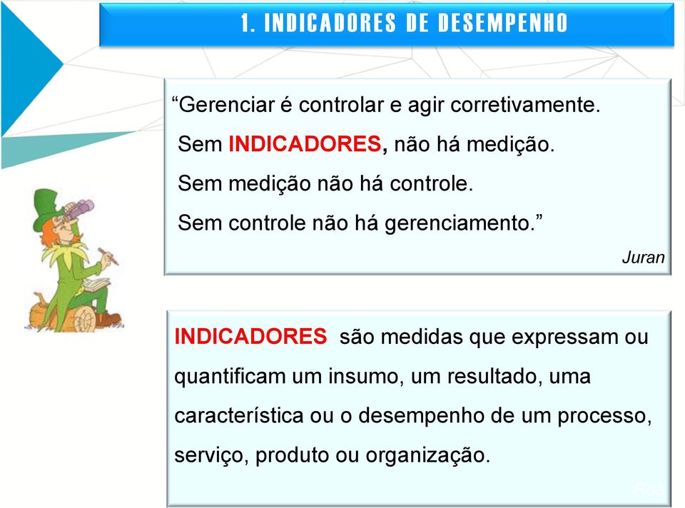 Sem controle não há gerenciamento.