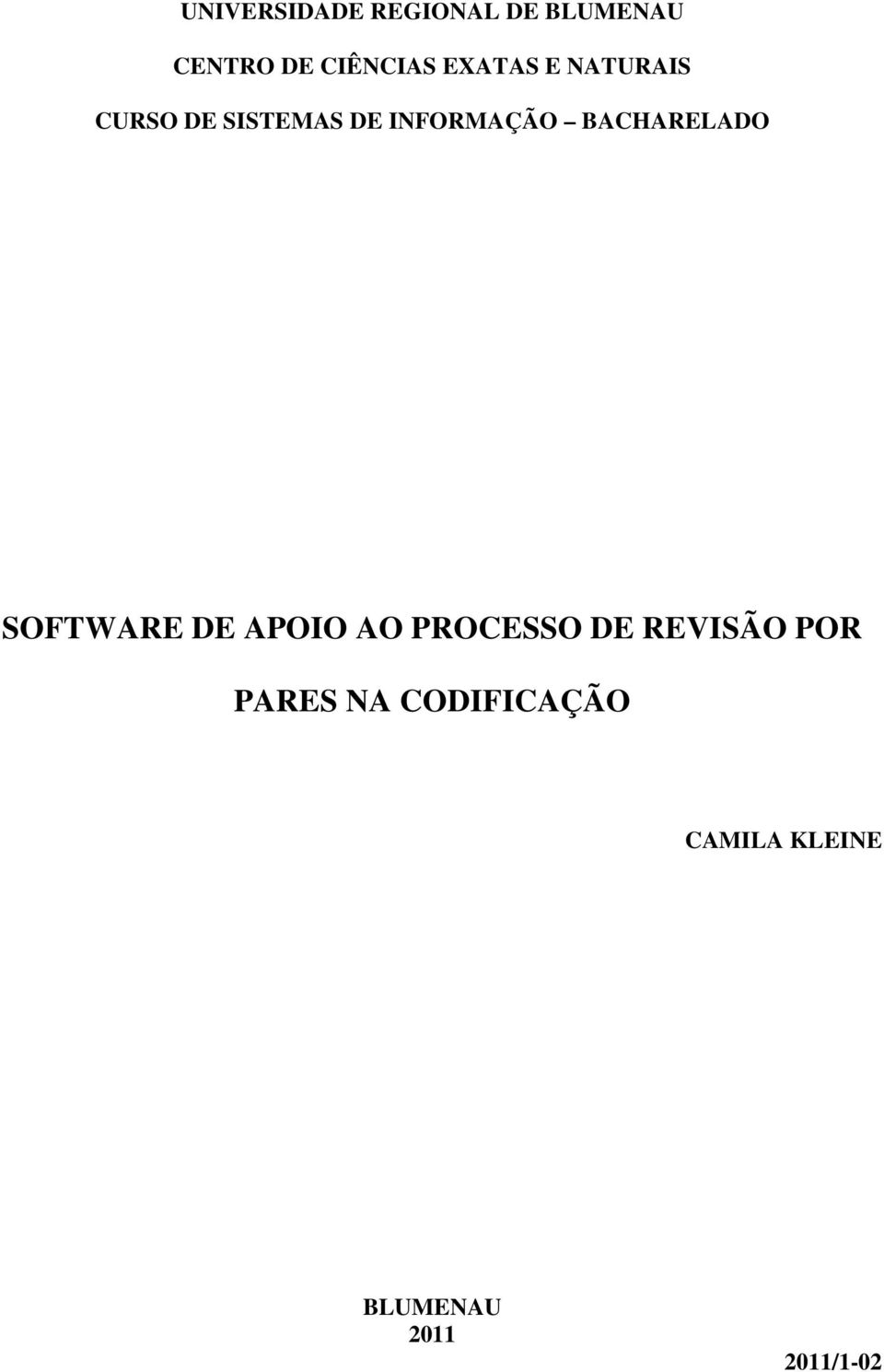 BACHARELADO SOFTWARE DE APOIO AO PROCESSO DE REVISÃO