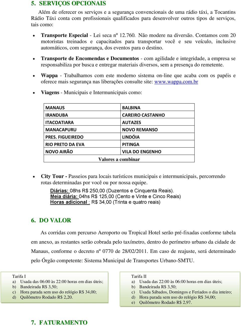 Contamos com 20 motoristas treinados e capacitados para transportar você e seu veículo, inclusive automáticos, com segurança, dos eventos para o destino.