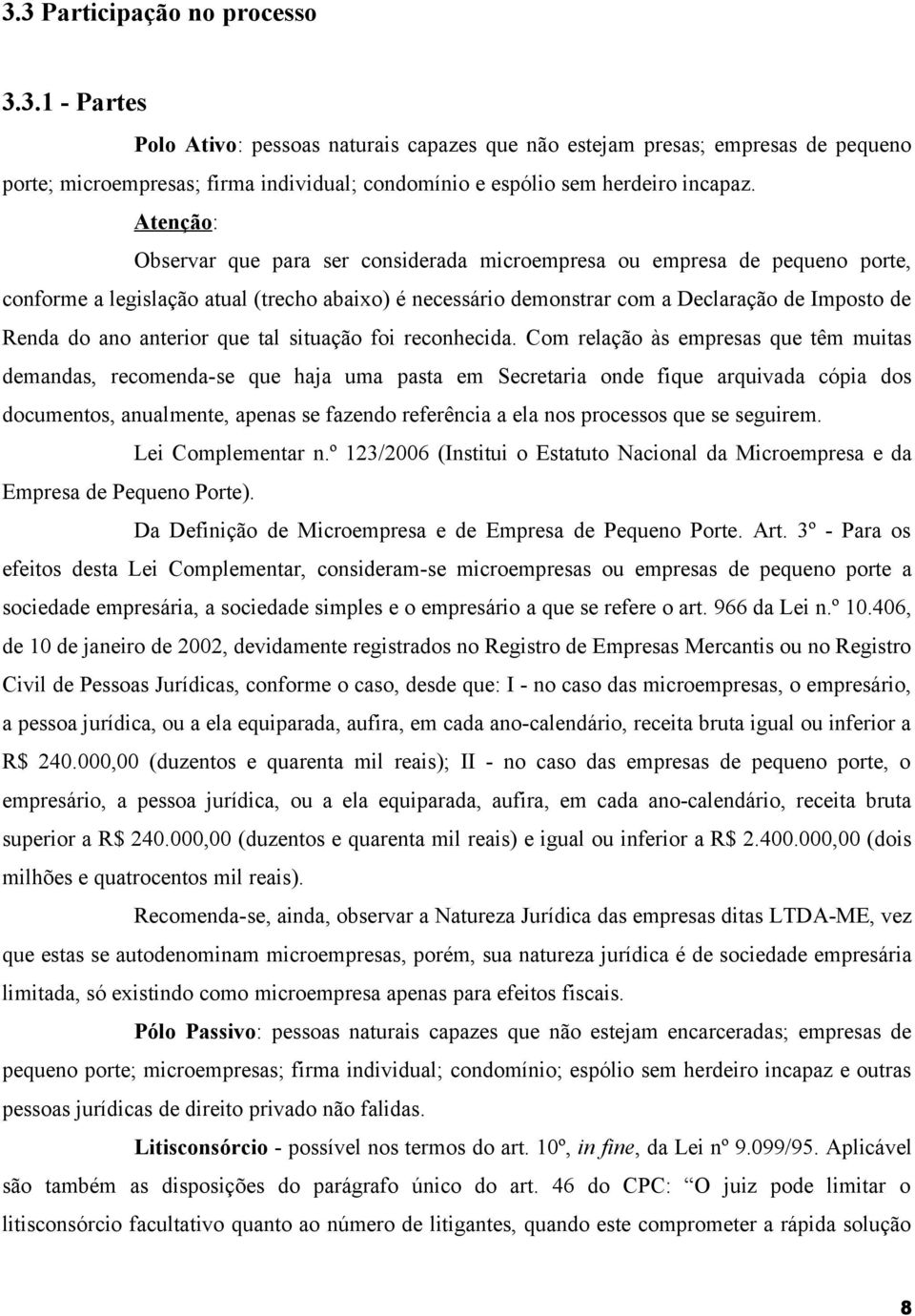 anterior que tal situação foi reconhecida.