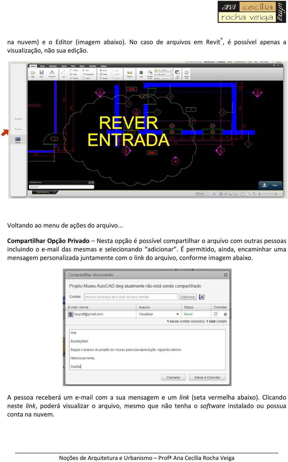 É permitido, ainda, encaminhar uma mensagem personalizada juntamente com o link do arquivo, conforme imagem abaixo.