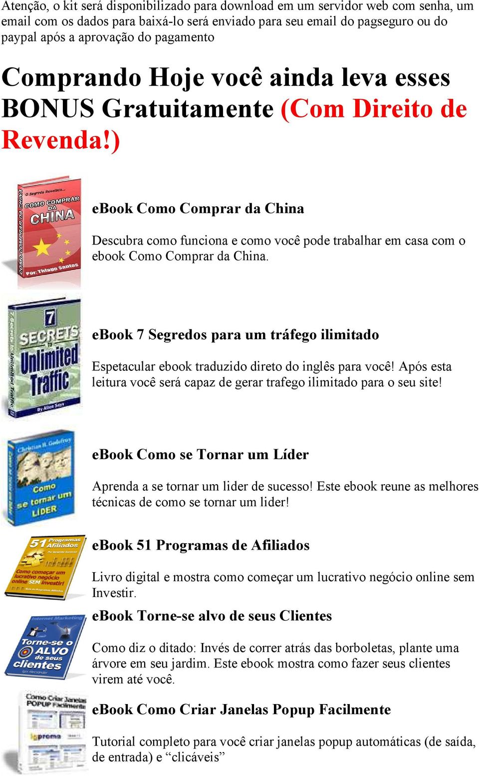 ) ebook Como Comprar da China Descubra como funciona e como você pode trabalhar em casa com o ebook Como Comprar da China.