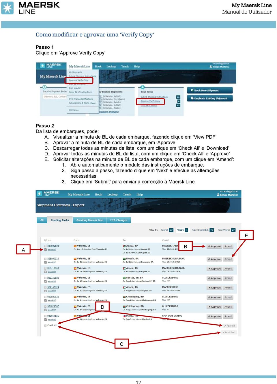 Descarregar todas as minutas da lista, com um clique em Check ll e Download D. provar todas as minutas de L da lista, com um clique em Check ll e pprove E.