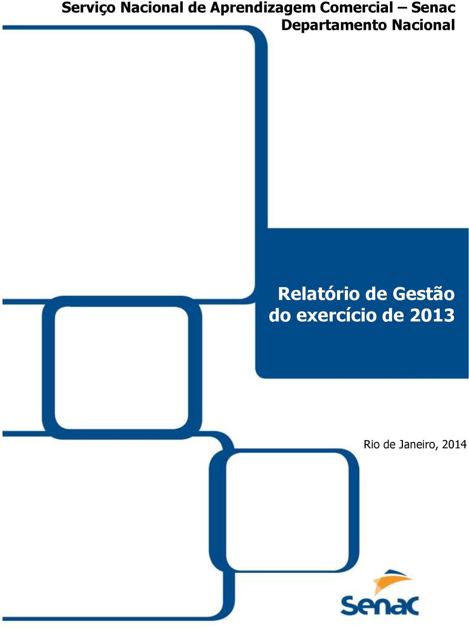 Nacional Relatório de Gestão do