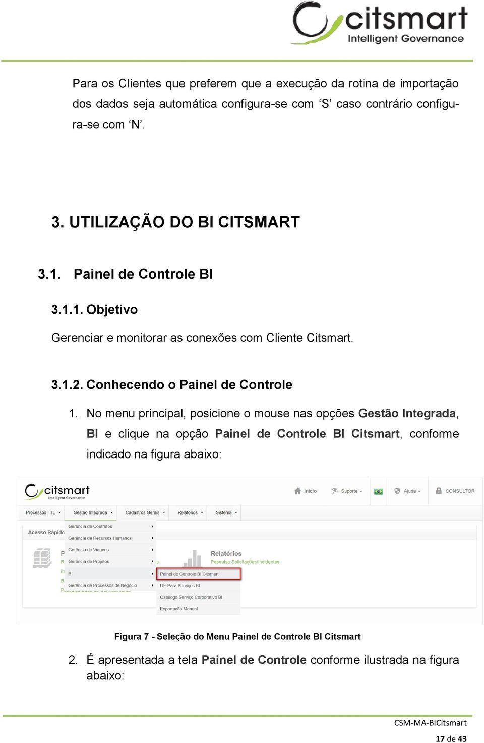 Conhecendo o Painel de Controle 1.