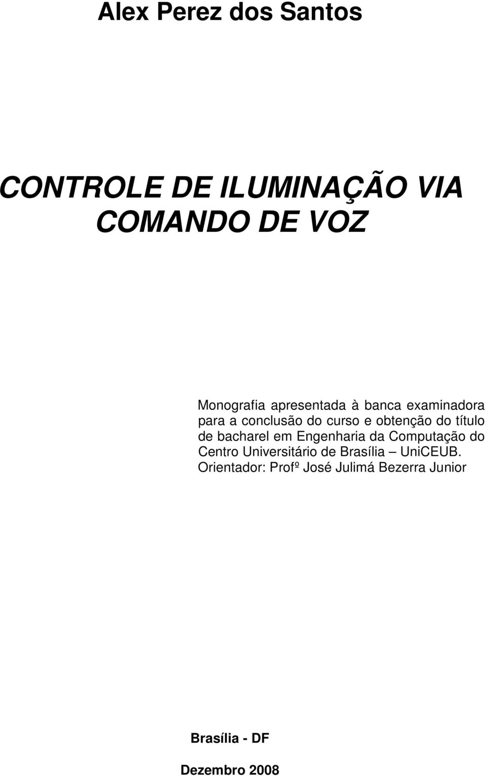 título de bacharel em Engenharia da Computação do Centro Universitário de